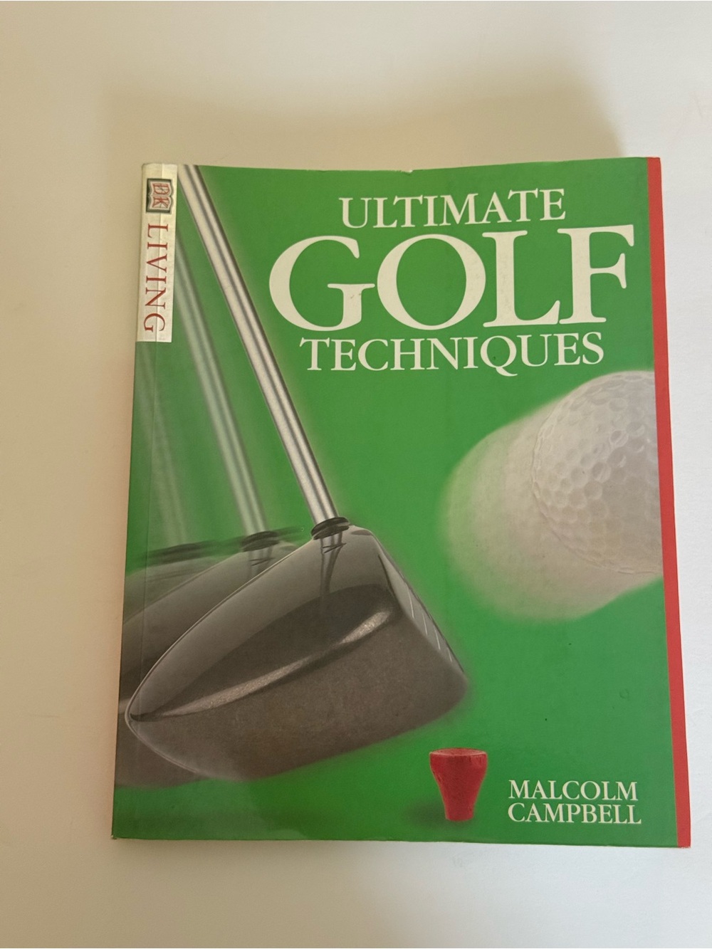 Ultimate Golf Techniques by Malcolm Campbell - 1st Ed